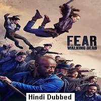 Fear the Walking Dead (2020) Hindi Season 6 Complete