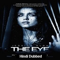 The Eye (2008) Hindi Dubbed Full Movie Online Watch DVD Print Download Free
