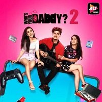 Who’s Your Daddy (2020) Hindi Season 2 Online Watch DVD Print Download Free