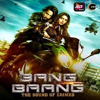 Bang Baang (2021) Hindi Season 1 ALTBalaji Complete