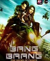 Bang Baang (2021) Hindi Season 1 Episodes (01-10)