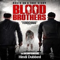 Blood Brothers (2015) Hindi Dubbed