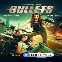 Bullets (2021) Hindi Season 1 MX Original Complete Online Watch DVD Print Download Free