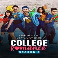 College Romance (2021) Hindi Season 2 Complete