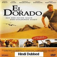 El Dorado: City of Gold (2010) Hindi Dubbed