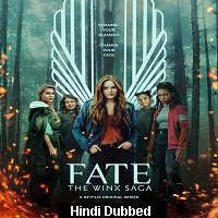 Fate: The Winx Saga (2021) Hindi Season 1 Complete