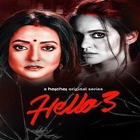 Hello (2021) Season 3 [EP 01-06] Hindi Hoichoi
