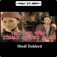 The One Who Steals Others Heart (2018) Hindi Dubbed