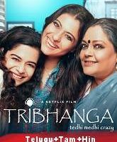 Tribhanga (2021) Original [Telugu + Tamil + Hindi]