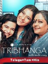 Tribhanga: Tedhi Medhi Crazy (2021) Hindi Full Movie Online Watch DVD Print Download Free