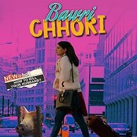 Bawri Chhori (2021) Hindi Full Movie Online Watch DVD Print Download Free