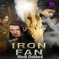 Iron Fan (2018) Hindi Dubbed Full Movie Online Watch DVD Print Download Free