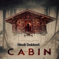 The Cabin (2018) Hindi Dubbed