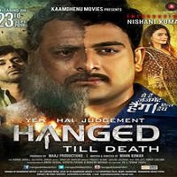 Yeh Hai Judgement Hanged Till Death (2016) Hindi