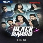 Black Diamond (Nokol Heere 2021) Hindi Season 1 Hoichoi