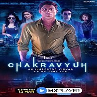 Chakravyuh - An Inspector Virkar Crime Thriller (2021) Hindi Season 1 MX Original