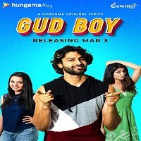 Gud Boy (2021) Hindi Season 1 Complete