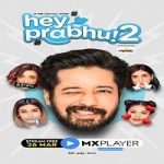 Hey Prabhu! (2021) Hindi Season 2 Complete Online Watch DVD Print Download Free