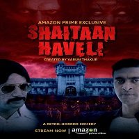Shaitaan Haveli (2018) Hindi Season 1 Complete
