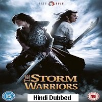 The Storm Warriors (2009) Hindi Dubbed