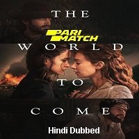 The World to Come (2020) Unofficial Hindi Dubbed