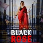 Black Rose (2021) Hindi