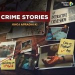 Crime Stories: Khoj Apradhi Ki (2021) Hindi Season 1 Online Watch DVD Print Download Free