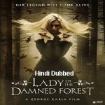 Lady of the Damned Forest (2017) Hindi Dubbed Full Movie Online Watch DVD Print Download Free