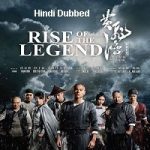 Rise of the Legend (2014) Hindi Dubbed