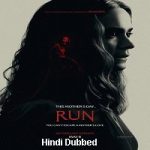 Run (2021) Hindi Dubbed Full Movie Online Watch DVD Print Download Free