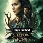 Shadow and Bone (2021) Hindi Season 1 Complete NF Online Watch DVD Print Download Free