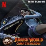 Jurassic World: Camp Cretaceous (2021) Hindi Season 3 Complete