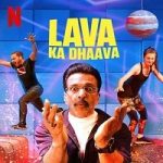 Lava Ka Dhaava (2021) Hindi Season 1