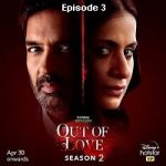 Out of Love (2021 EP 3) Hindi Season 2