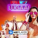 Runaway Lugai (2021) Hindi Season 1 Complete