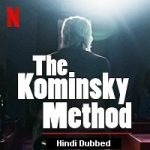 The Kominsky Method (2021) Hindi Season 3 Complete