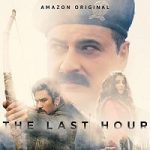 The Last Hour (2021) Hindi Season 1 Complete