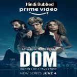 Dom (2021) Hindi Season 1 Complete Online Watch DVD Print Download Free