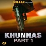 Khunnas Part 1 (2021) ULLU Hindi Season 1