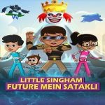 Little Singham Future mein Satakli (2021) Hindi