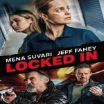 Locked In (2021) English Full Movie Online Watch DVD Print Download Free