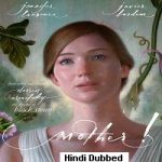 Mother! (2017) Hindi Dubbed