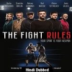 The Fight Rules (2017) Hindi Dubbed Full Movie Online Watch DVD Print Download Free