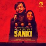 I Fell in Love With a Sanki (2021) Hindi Season 1 Complete