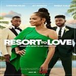 Resort to Love (2021) Hindi Dubbed Full Movie Online Watch DVD Print Download Free