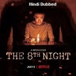 The 8th Night (2021) Hindi Dubbed