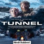 The Tunnel (2020) Hindi Dubbed Full Movie Online Watch DVD Print Download Free