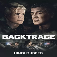 Backtrace (2018) Hindi Dubbed