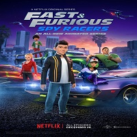 Fast & Furious Spy Racers (2021) Season 5 Complete