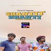 Shantit Kranti (2021) Hindi Season 1 Complete